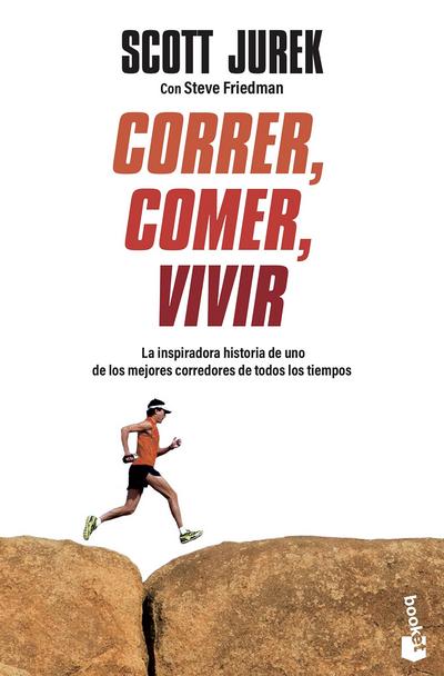 Correr, comer, vivir. La inspiradora historia de uno de los mejores corredores de todos los tiempos