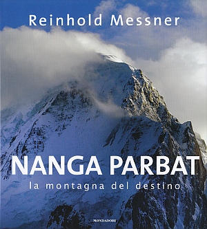 Nanga Parbat. La montagna del destino