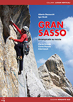 Gran Sasso. Vie classiche, moderne e d'avventura