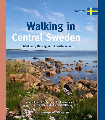 Walking in Central Sweden. Gästrikland, Hälsingland & Västmanland