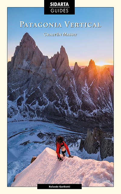 Patagonia vertical. Chaltén Massif