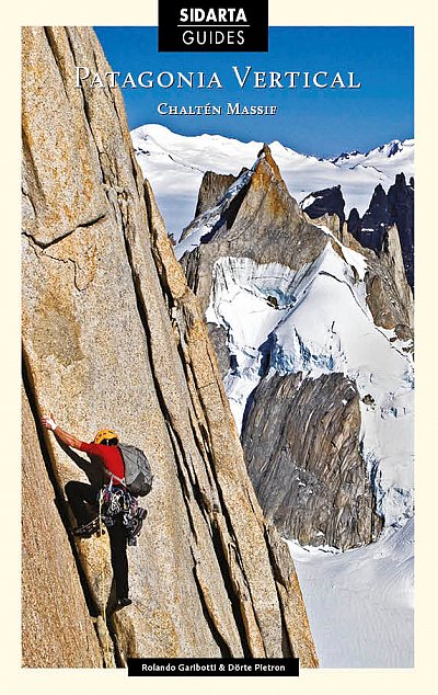 Patagonia vertical. Chaltén Massif