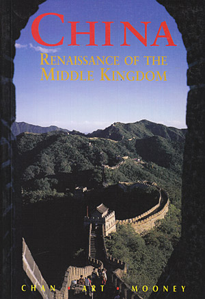 China. Renaissance of the Middle Kingdom