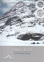 Dhaulagiri. Historias de argentinos en las montañas más altas del mundo