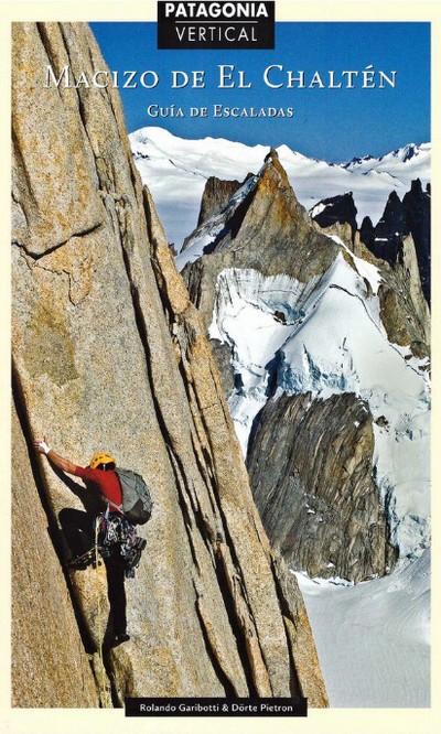 Patagonia vertical. Macizo de El Chaltén