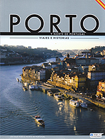 Porto y norte de Portugal. Viajes e historias