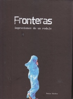 Fronteras . Impresiones de un rodaje