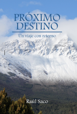 Próximo destino. Un viaje con retorno