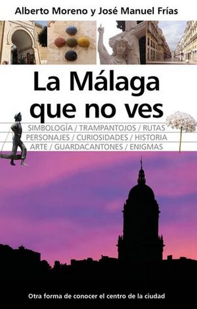 La Málaga que no ves