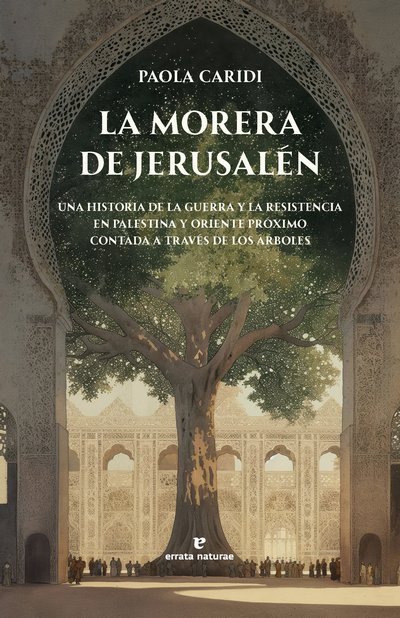 La morera de Jerusalén La morera de Jerusalén