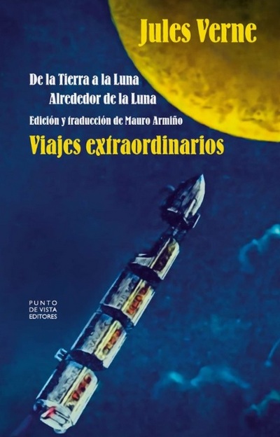 Viajes extraordinarios: De la Tierra a la Luna/Alrededor de la Luna
