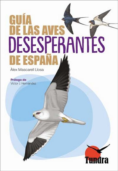 Guía de las aves desesperantes de España