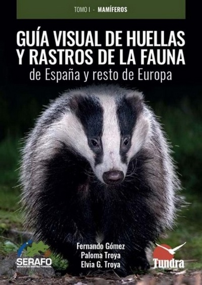 Guía visual de huellas y rastros de la fauna de España y resto de Europa