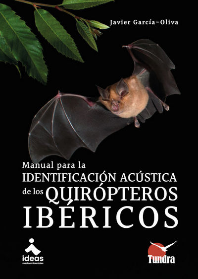 Manual para la identificación acústica de los quirópteros ibéricos