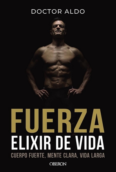 Fuerza. Elixir de vida