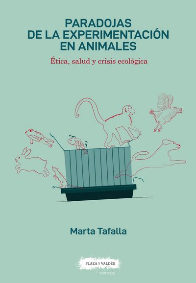 Portada del libro: Paradojas de la experimentación en animales Paradojas de la experimentación en animales