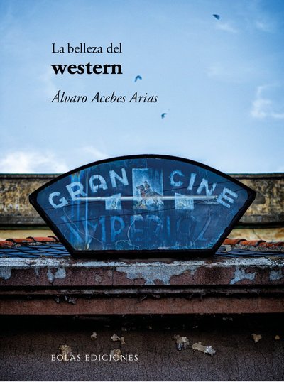 la belleza del western