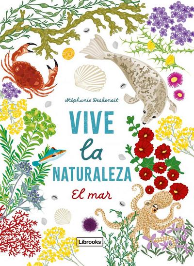 Vive la naturaleza. El mar