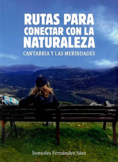 Rutas para conectar con la naturaleza