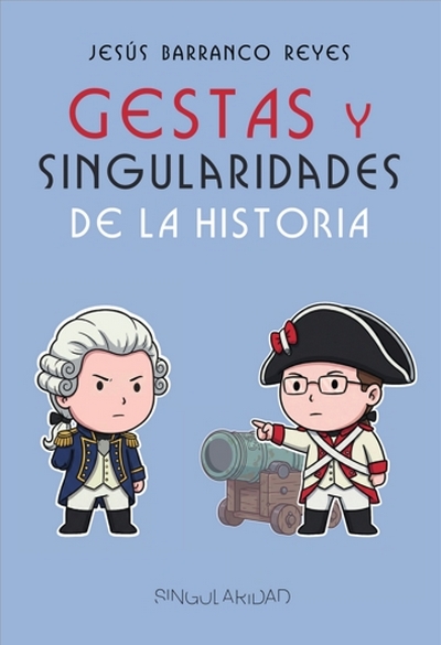 Gestas y singularidades de la historia