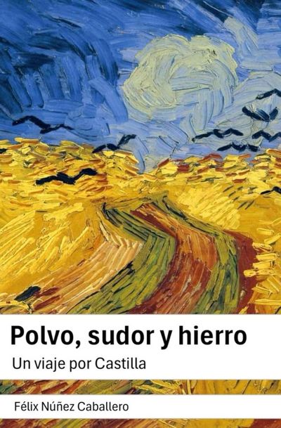 Polvo, sudor y hierro
