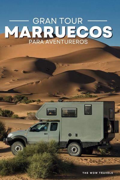 Gran tour. Marruecos para aventureros