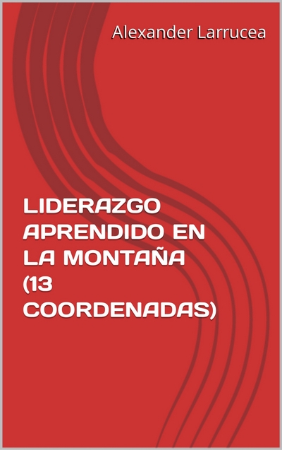 Liderazgo aprendido en la montaña (13 coordenadas)