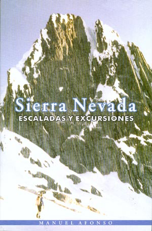 Sierra Nevada. Escaladas y excursiones