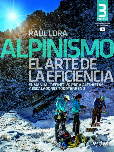 Alpinismo. El arte de la eficiencia. El manual definitivo para alpinistas y escaladores todoterreno