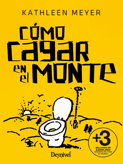 Cómo cagar en el monte (Nueva edición)