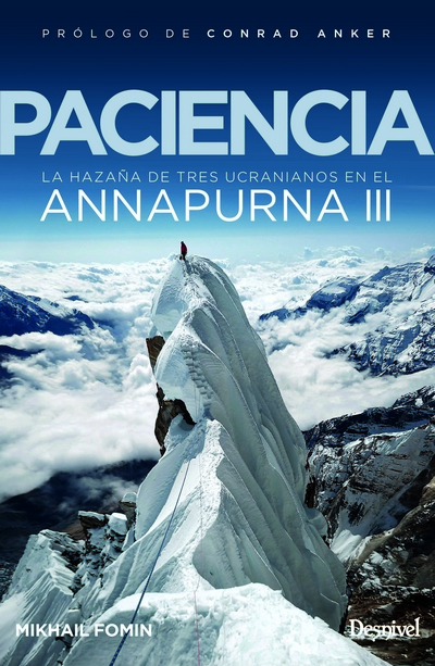 Paciencia. La hazaña de tres ucranianos en el Annapurna III