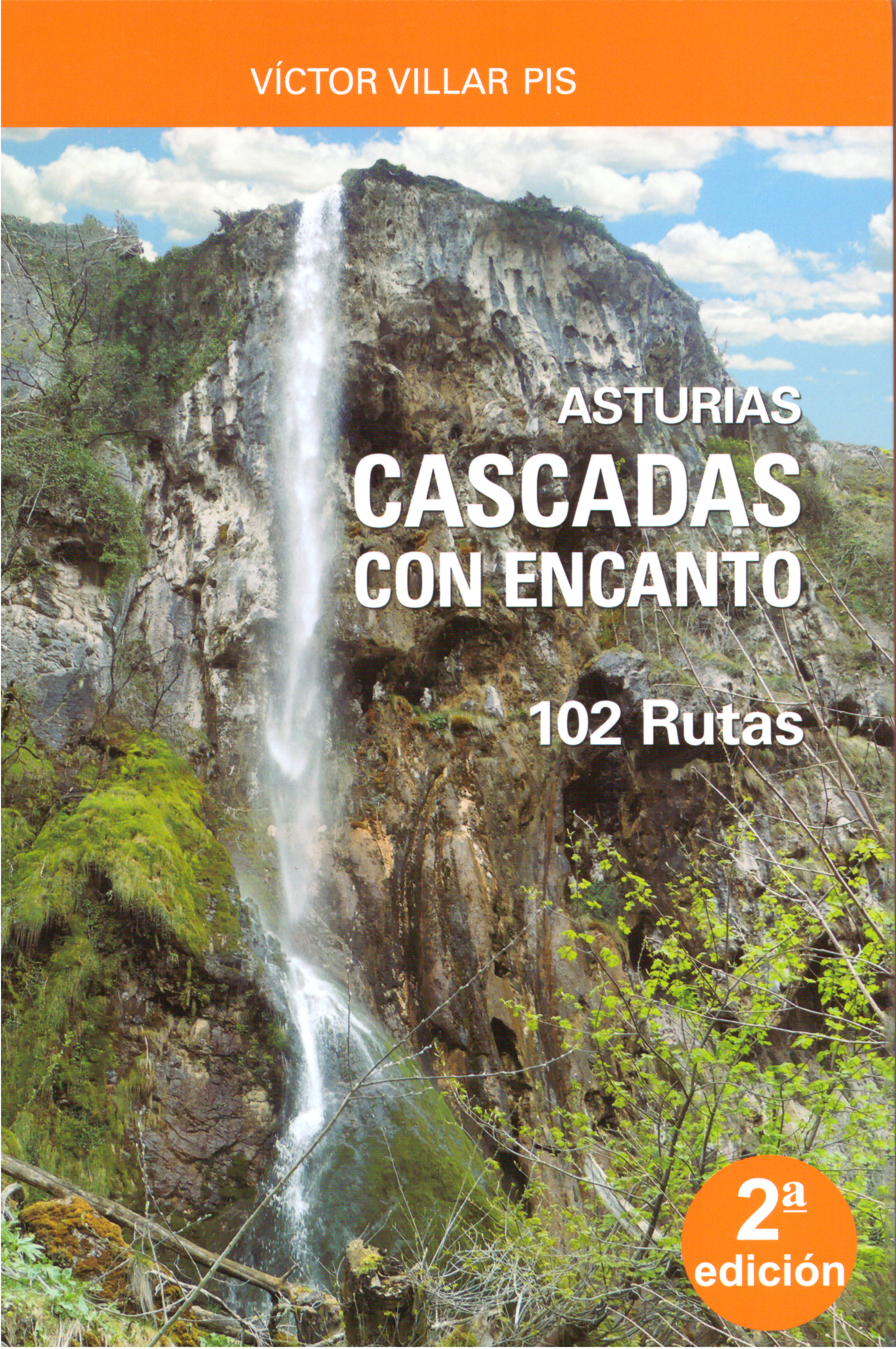 Asturias. Cascadas con encanto. 102 rutas