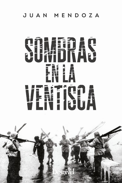 Sombras en la ventisca. Finalista Premio Desnivel de Literatura 2023