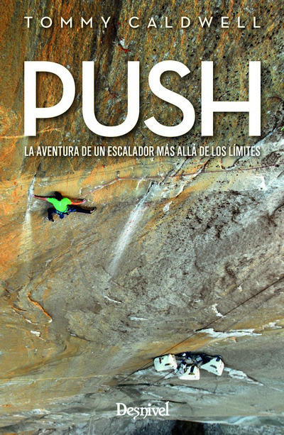 Push. La aventura de un escalador más allá de los límites