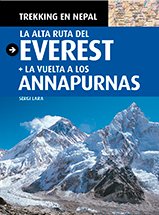 La alta ruta del Everest + la vuelta a los Annapurnas. Trekking en Nepal