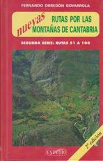 Nuevas rutas por las montañas de Cantabria. Segunda Serie: Rutas 51  a 100