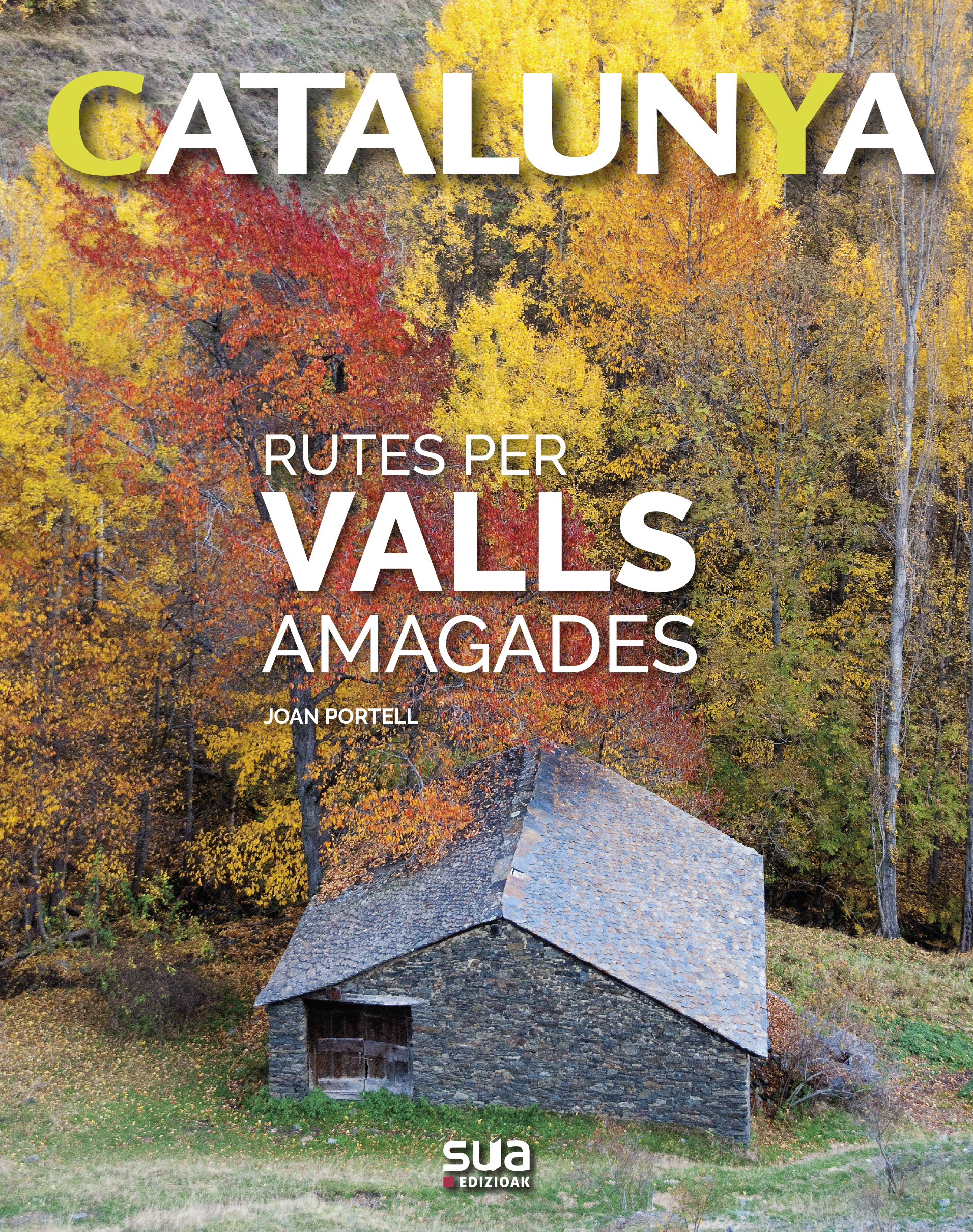 Rutes per valls amagades. Catalunya