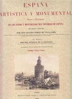 España Artistica y Monumental Tomo II. Vistas y descripción de los sitios y monumentos más notables de España