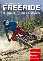 Freeride. Técnicas, bicicletas y bikeparks