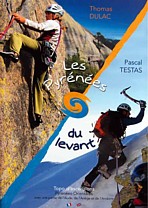 Les Pyrenées du levant. Topo d'ascensions. Pyrénées-Orientales