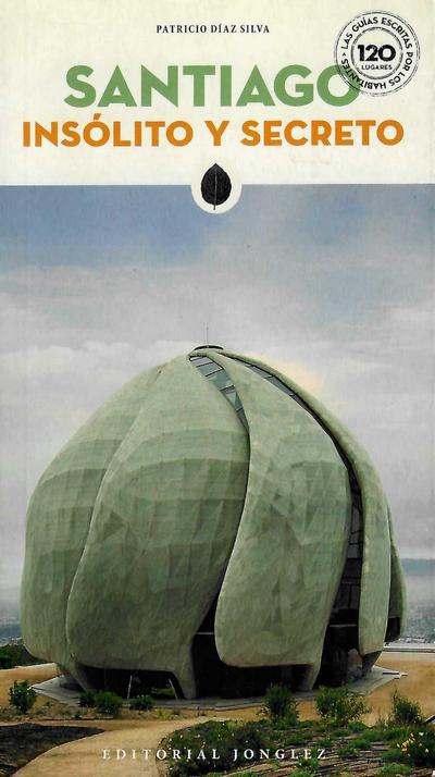 Santiago Insólito y secreto