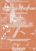 Preguntas de tipo test para repasar los contenidos del Manual del bombero profesional. 2212 preguntas con respuestas alternativas sobre los contenidos del manual