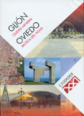 Gijón, ciudad mineral. Oviedo, música del agua. (Ciudades para el siglo XXI)