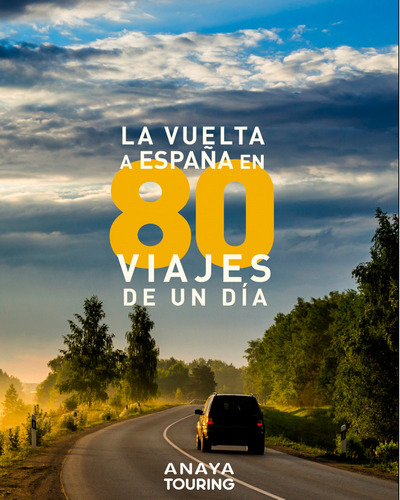 La vuelta a España en 80 viajes de un día