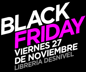 Hoy viernes 27 de noviembre: Black Friday en la Librería Desnivel
